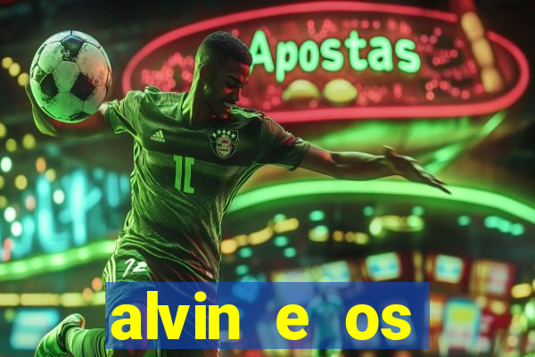 alvin e os esquilos 5